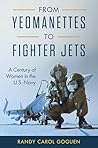 From Yeomanettes to Fighter Jets by Dr. Randy Goguen