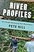 River Profiles: The People ...