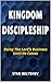 Kingdom Discipleship: Doing...