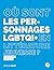 Où sont les personnages LGB...