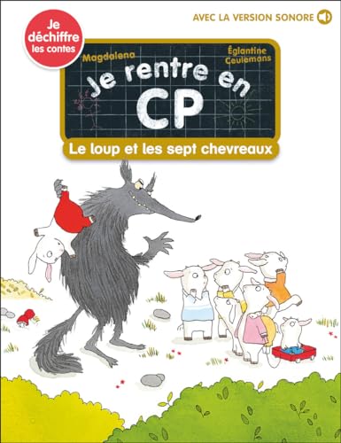 Le loup et les sept chevreaux (Je rentre en CP #23)
