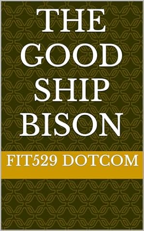 The Good Ship Bison