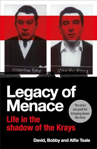 Legacy of Menace: Life in the Shadow of the Krays (Kindle Edition)