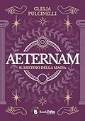 AETERNAM: Il destino della magia
