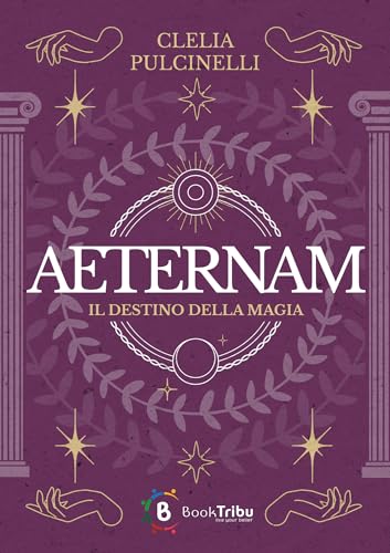 AETERNAM: Il destino della magia (Kindle Edition)