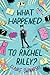 What Happened to Rachel Riley?: An Award-Winning Contemporary Middle Grade Novel