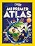 Mi primer atlas by Lorena Castell García