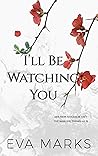 I'll Be Watching You Book cover for I'll Be Watching You