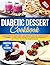 Diabetic Dessert Cookbook by Morgan Harper