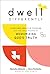 Dwell Differently: Overcome Negative Thinking with the Simple Practice of Memorizing God’s Truth (The Life-Changing Scripture Memorization Tool―Includes Illustrations & Audio Teaching Access)