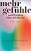 Mehr Gefühle: Weil fühlen eine Stärke ist | Gedichte, um zu sich zu finden (German Edition)