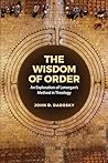The Wisdom of Order: An Exploration of Lonergan's Method in Theology (Lonergan Studies)