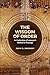 The Wisdom of Order: An Exploration of Lonergan's Method in Theology (Lonergan Studies)