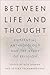 Between Life and Thought: Existential Anthropology and the Study of Religion