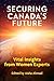 Securing Canada's Future: Vital Insights from Women Experts (Utp Insights)