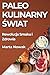 Paleo Kulinarny Świat by Marta Nowak