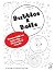 Bubbles & Balls: 'Trust you...