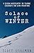 Solace Of Winter by Scott Stillman