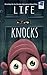 Life Knocks
