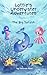 Lottie's Underwater Adventu...