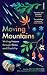 Moving Mountains: Writing Nature through Illness and Disability