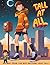Tall at All: How the Boy Be...