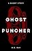 Ghost Puncher