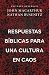 Respuestas bíblicas para una cultura en caos (Right Thinking For a Culture in Chaos) (Spanish Edition)