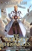 The Weirkey Chronicles Omnibus: Books 1-3