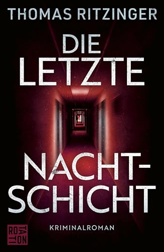 Die letzte Nachtschicht (German Edition)