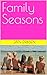 Family Seasons by Jan Dirksen