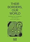 Their Borders, Our World by Mahdi Sabbagh