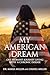 My American Dream