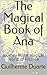 The Magical Book of Ana by Guilherme Duarte