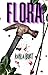 Flora by Kayla Burt