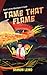 Tame that Flame: Book 3 of ...
