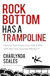 Rock Bottom Has a...