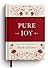 Pure Joy: 90 Devotions on t...