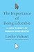 The Importance of Being Educable: A New Theory of Human Uniqueness
