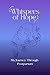 Whispers of Hope : My Postp...