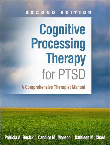 Cognitive Processing Therapy for PTSD: A Comprehensive Therapist Manual (Paperback)