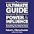 The Ultimate Guide to Power and Influence: Everything You Need to Know