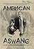 American Aswang: Uncovering the truth about my Filipino American family's repatriation to the Philippines