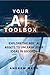 YOUR AI TOOLBOX : Explore T...