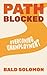 Path Blocked: Overcoming Unemployment (Path Series™)