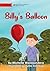Billy's Balloon