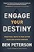 Engage Your Destiny: Practical Ways to Run After Your God-Given Purpose