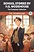 School Stories by P G Wodehouse: The Complete Collection (Grapevine Press)