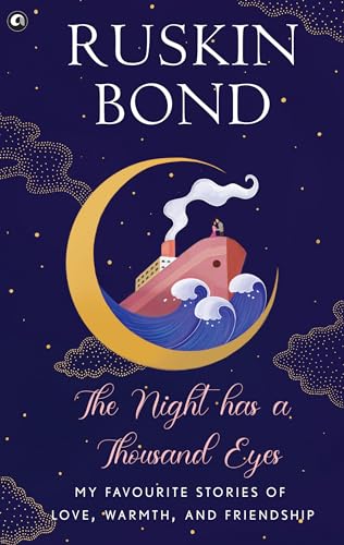 The Night Has a Thousand Eyes: My Favourite Stories of Love, Warmth, and Friendship (Kindle Edition)