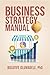 Business Strategy Manual by Bolutife Oluwadele